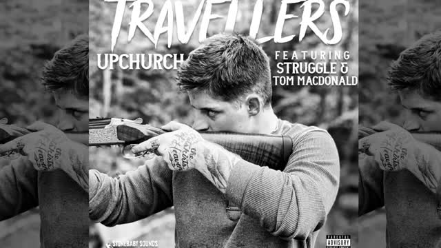 Upchurch Ft Tom Macdonald & Struggle Jennings Travelers (OFFICIAL AUDIO) #upchurch #tommacdonald